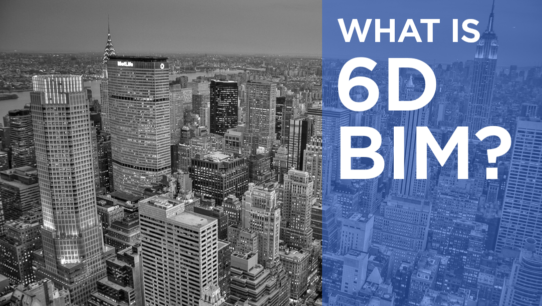 What Is 6d Bim What Is 6d Bim